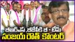 Shiv Sena Leader Sanjay Raut Counter To CM KCR _ Maharashtra _ V6 News