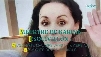 Meurtre de Karine Esquivillon : découverte macabre dans la rivière "La Vie" à côté de son domicile