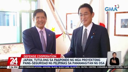 Japan, tutulong sa pagpondo ng mga proyektong pang-seguridad ng Pilipinas sa pamamagitan ng OSA | 24 Oras