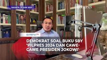 Penjelasan Demokat Soal Isi Buku SBY 'Pilpres 2024 & Cawe-Cawe Presiden Jokowi