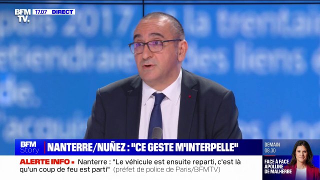 Refus d’obtempérer à Nanterre: [Le fonctionnaire de police] est lui-même très choqué par ce drame , assure le préfet de police de Paris, Laurent Nuñez