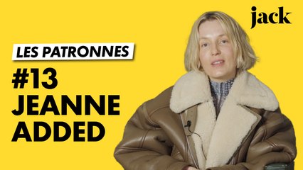 Jeanne Added : "je ne veux pas être résumée au fait d'être une femme dans la musique"