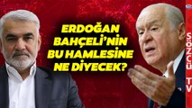 Fatih Portakal Bahçeli'nin HÜDA Par Hamlesini Böyle Anlattı! Erdoğan Buna Ne Diyecek?