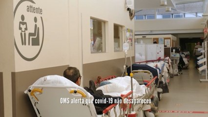 OMS alerta que covid-19 não desapareceu