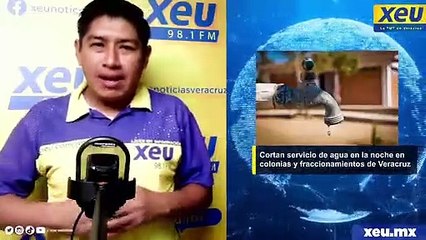 Cortan servicio de agua en la noche en colonias y fraccionamientos de Veracruz