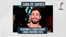 CARA DE SAPATO REAGE A COMENTÁRIOS E FALA SOBRE FUTURO PESSOAL E PROFISSIONAL | CARAS INVERNO