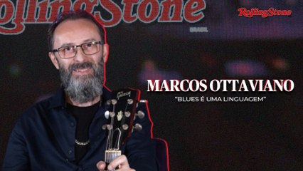 MARCOS OTTAVIANO FALA SOBRE CARREIRA E EXPECTATIVA PARA SHOW NO BLUE NOTE