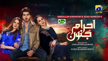 Ehraam-e-Junoon Full Episode 16 | Neelam Muneer | Imran Abbas | 27th June 2023