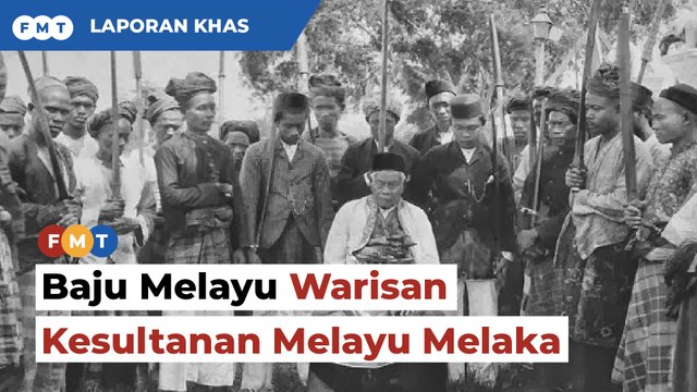 Baju Melayu: Warisan Kesultanan Melayu Melaka