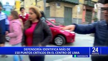 Defensoría identifica más de 150 puntos críticos que afectan a transeúntes en el centro de Lima