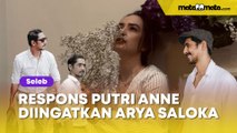 Diingatkan soal Ulang Tahun Arya Saloka, Respons Putri Anne Curi Perhatian