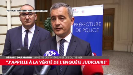 Gérald Darmanin : «La vérité doit être faite absolument»