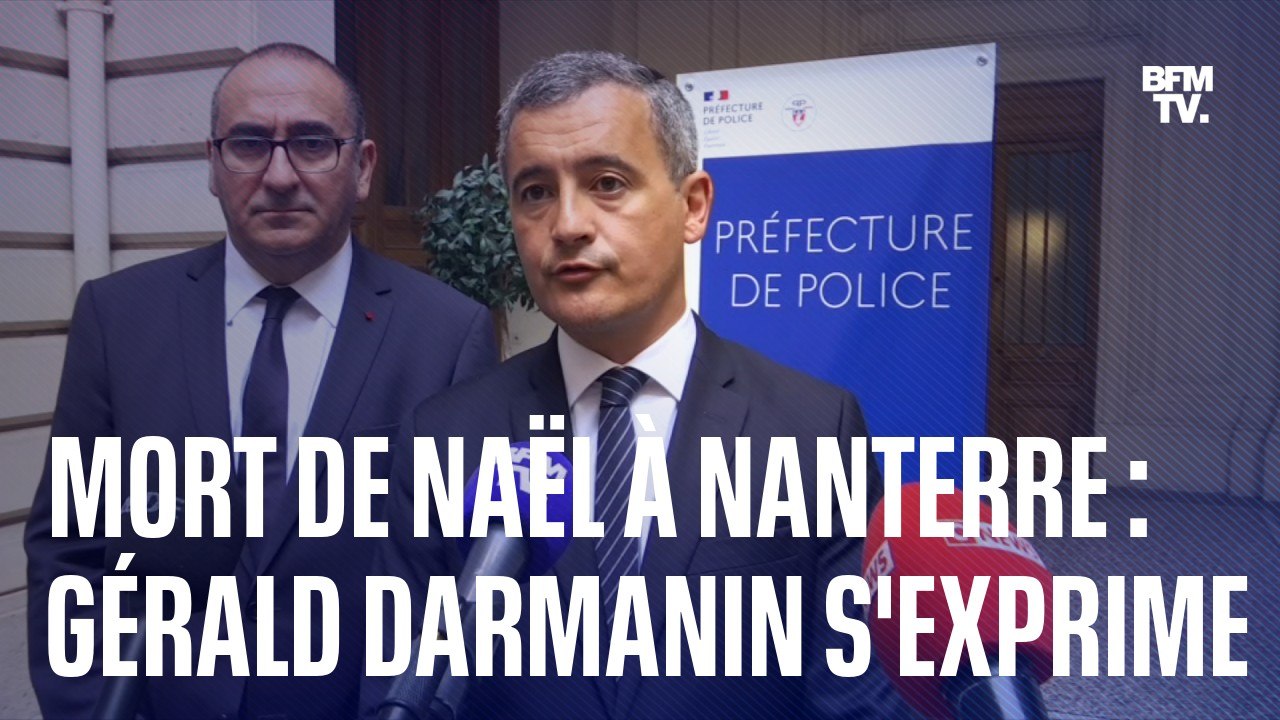 Mort de Naël: le ministre de l'Intérieur, Gérald Darmanin, s'exprime sur le drame