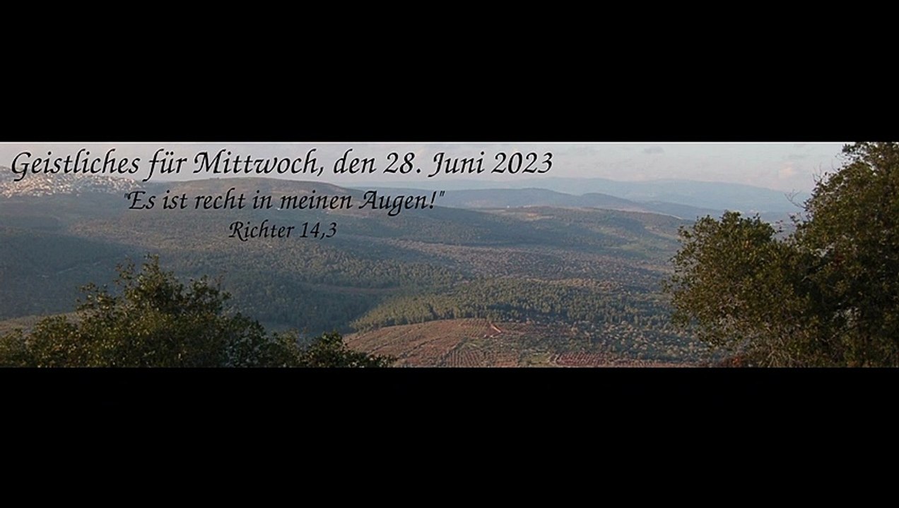 Geistliches für Mittwoch, den 28. Juni 2023