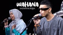 Terbaik! Pertama kali dengar Hazwani Helmi dan Siqma nyanyi ‘Wahana’ versi Akustik