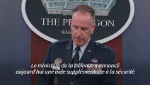 Le Pentagone annonce 500 millions de dollars d'aide militaire supplémentaire à l'Ukraine