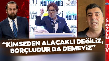 CHP'li Zeynel Emre'den Çok Tartışılacak İYİ Parti Sözleri! 'Kimseden Alacaklı Değiliz'