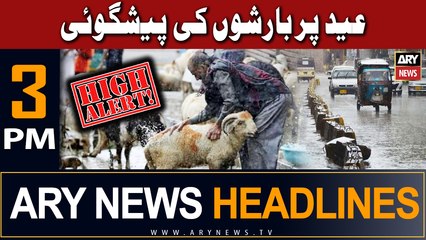 ARY News 3 PM Headlines 28th June | --  ??