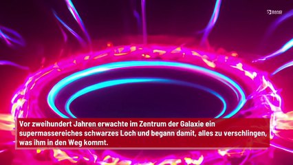 Ein riesiges schwarzes Loch ist aufgewacht und verschluckt alles, was ihm in den Weg kommt