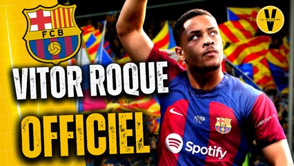  VITOR ROQUE SIGNE AU BARÇA ! Analyse la pépite brésilienne
