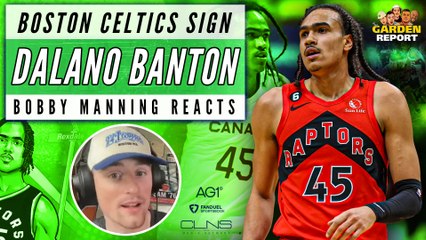 Celtics Sign Guard Dalano Banton from Raptors 🏀 — What You Need to Know