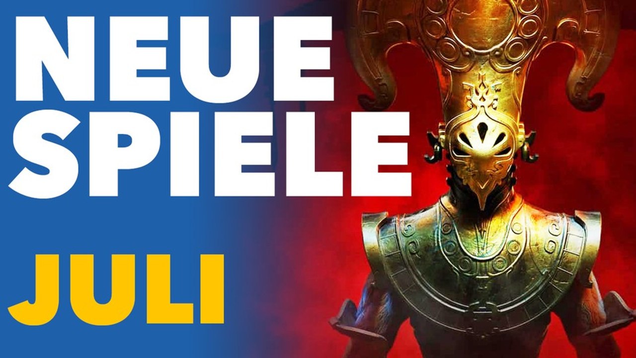 Neue Spiele im Juli - Vorschau-Video für PC und Konsolen
