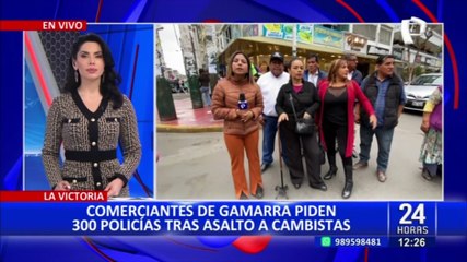Ataque a cambista en Gamarra: comerciantes exigen al menos 300 policías para custodiar la zona