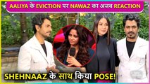 Nawazuddin Siddiqui POSES With ShehnaazGill, Epic Reaction On Aaliya's Eviction In BB OTT2