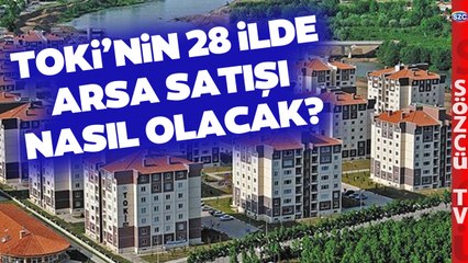 TOKİ 28 İlde 503 Arsa Satışlarına Başlıyor! Arsa Satış Süreci Nasıl Olacak?