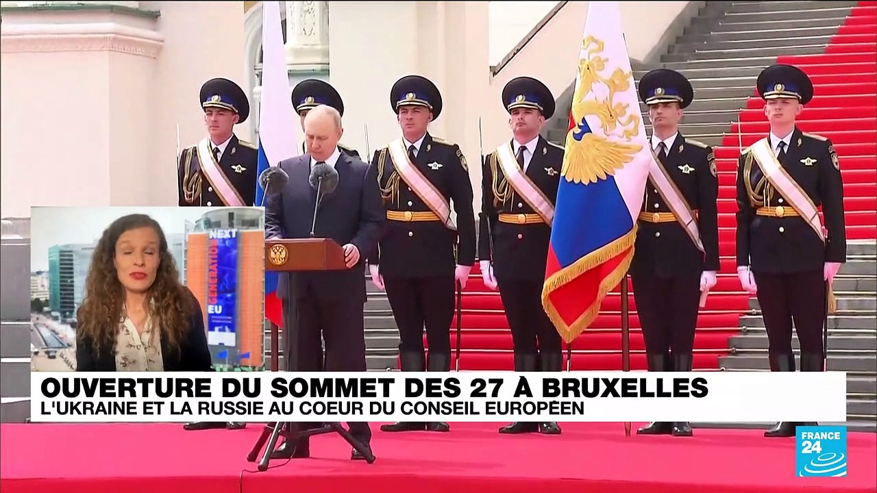 Ouverture du sommet des 27 à Bruxelles : l'Ukraine et la Russie au coeur du Conseil européen
