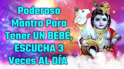 Poderoso Mantra Para Tener UN BEBÉ, ESCUCHA 3 Veces AL DÍA!
