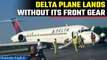 Delta plane lands safely after front landing gear fails, all passengers safe, video goes viral