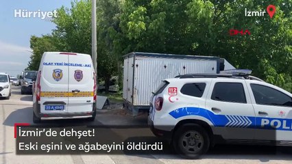 İzmir'de dehşet! Eski eşini ve ağabeyini öldürdü