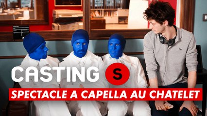 CASTING(S) : Spectacle a capella au Châtelet