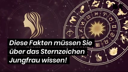 Diese Fakten müssen Sie über das Sternzeichen Jungfrau wissen!