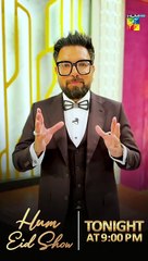 Make Sure Not To Miss Watching Your Favorite Stars Tonight On The  HUM Eid Show  At 900 PM @FLO Digital