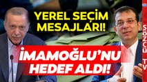 Erdoğan İmamoğlu'nu Hedef Aldı Yerel Seçimleri İşaret Etti!