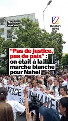 "Pas de justice, pas de paix" : on était à la marche blanche pour Nahel