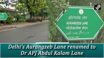 Delhi’s Aurangzeb Lane renamed to Dr APJ Abdul Kalam Lane