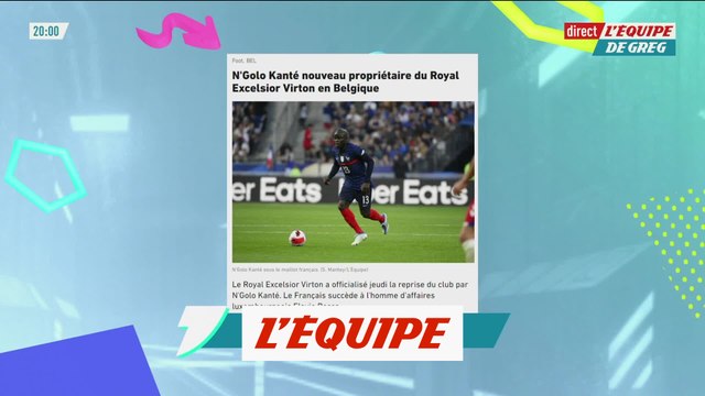 N'Golo Kanté nouveau propriétaire du Royal Excelsior Virton en Belgique - Foot - BEL