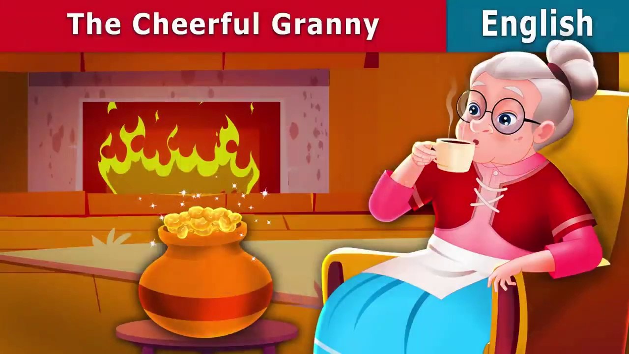 The Cheerful Granny Story Stories for Teenagers @EnglishFairyTales