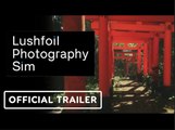 Lushfoil: Photography Sim | Official Reveal Trailer - Annapurna Interactive