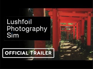Lushfoil: Photography Sim | Official Reveal Trailer - Annapurna Interactive