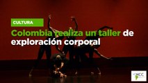 Colombia realiza un taller de exploración corporal