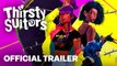 THIRSTY SUITORS | Release Date Trailer - Annapurna Interactive Showcase 2023