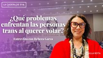 ¿Qué problemas enfrentan las personas trans al querer votar? | Entrevista a Rebeca Garza