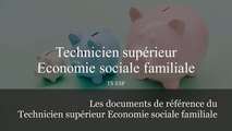 Références du  Technicien supérieur Economie sociale familiale (TS ESF)