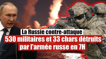 Plus de 530 soldats et 33 chars détruits dans une attaque de l'armée russe