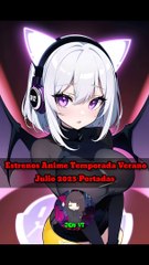 Estrenos Anime Julio 2023 (Portadas)