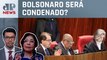 Três ministros votam pela inelegibilidade de Bolsonaro; Dora Kramer e Nelson Kobayashi analisam